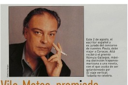Vila-Matas, premiado. Vila-Matas, premiado.