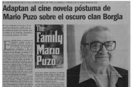 Adaptan al cine novela póstuma de Mario Puzo sobre el oscuro clan Borgia. Adaptan al cine novela póstuma de Mario Puzo sobre el oscuro clan Borgia.