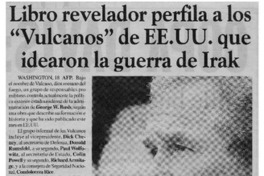 Libro revelador perfila a los "Vulcanos" de EE.UU. que idearon la guerra de Irak Libro revelador perfila a los "Vulcanos" de EE.UU. que idearon la guerra de Irak