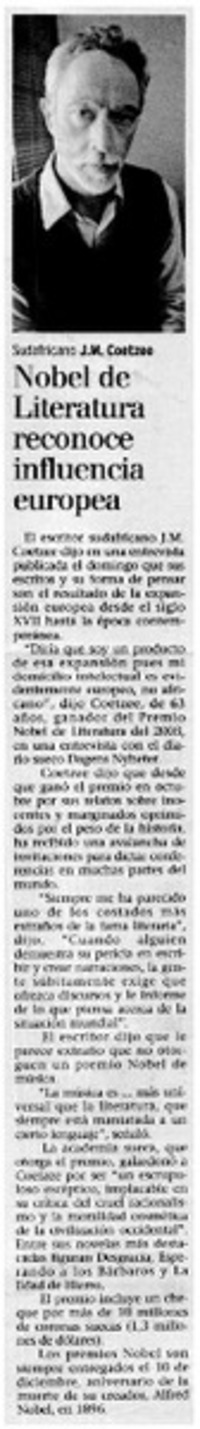 Nobel de Literatura reconoce influencia europea. Nobel de Literatura reconoce influencia europea.