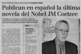 Publican en español la última novela del Nobel J. M. Coetzee Publican en español la última novela del Nobel J. M. Coetzee