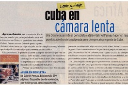 Cuba en cámara lenta. Cuba en cámara lenta.