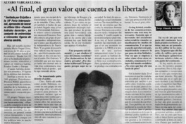 Al final, el gran valor que cuenta es la libertad" Al final, el gran valor que cuenta es la libertad"