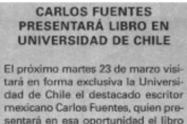 Carlos Fuentes presentará libro en Universidad de Chile. Carlos Fuentes presentará libro en Universidad de Chile.