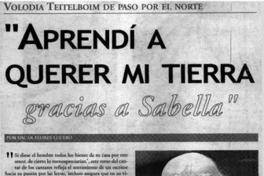 "Defendamos Chile y su Patrimonio" Volodia Teitelboim de paso por el Norte "Defendamos Chile y su Patrimonio" Volodia Teitelboim de paso por el Norte