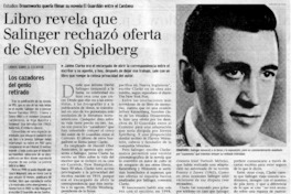 Libro revela que Salinger rechazó oferta de Steven Spielberg. Libro revela que Salinger rechazó oferta de Steven Spielberg.