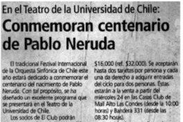 Conmemoran centenario de Pablo Neruda. Conmemoran centenario de Pablo Neruda.