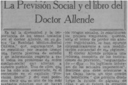 La previsión social y el libro del doctor Allende La previsión social y el libro del doctor Allende