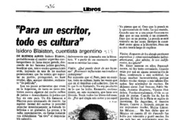 Para un escritor, todo es cultura" Para un escritor, todo es cultura"