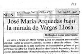 José María Arguedas bajo la mirada de Vargas Llosa José María Arguedas bajo la mirada de Vargas Llosa