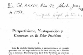 Perspectivismo, yuxtaposición y contraste en El Señor Presidente Perspectivismo, yuxtaposición y contraste en El Señor Presidente