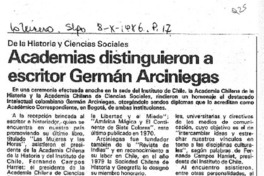 Academias distinguieron a escritor Germán Arciniegas. Academias distinguieron a escritor Germán Arciniegas.