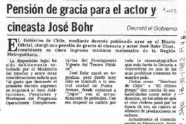 Pensión de gracia para el actor y cineasta José Bohr. Pensión de gracia para el actor y cineasta José Bohr.