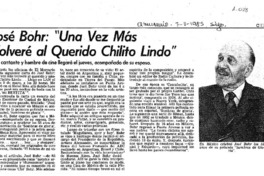 José Bohr, "una vez más volveré al querido chilito lindo". José Bohr, "una vez más volveré al querido chilito lindo".