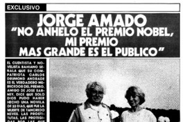 Jorge Amado "No anhelo el Premio Nobel, mi premio mas grande es el público Jorge Amado "No anhelo el Premio Nobel, mi premio mas grande es el público