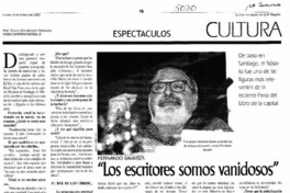 Los escritores somos vanidosos" Los escritores somos vanidosos"