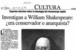 Investigan a William Shakespeare, ¿era conservador o anarquista?