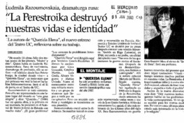 La Perestroika destruyó nuestras vidas e identidad" La Perestroika destruyó nuestras vidas e identidad"