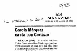 García Márquez canta con Cortázar. García Márquez canta con Cortázar.