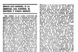 Jorge Luis Borges, o la libertad, los negros, el suicidio y otros medios Jorge Luis Borges, o la libertad, los negros, el suicidio y otros medios
