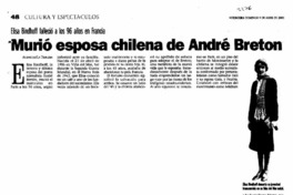 Murió esposa chilena de André Breton. Murió esposa chilena de André Breton.