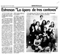 Estrenan "La ópera de tres centavos". Estrenan "La ópera de tres centavos".