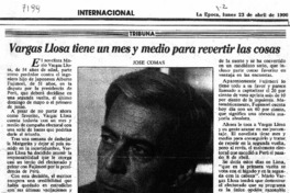 Vargas Llosa tiene un mes y medio para revertir las cosas Vargas Llosa tiene un mes y medio para revertir las cosas