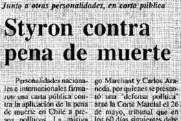 Styron contra de pena de muerte. Styron contra de pena de muerte.
