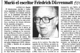 Murió el escritor Friedrich Dürrenmatt. Murió el escritor Friedrich Dürrenmatt.