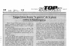 Vargas Llosa desata "la guerra" de la pizza contra la hamburguesa. Vargas Llosa desata "la guerra" de la pizza contra la hamburguesa.
