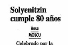 Solzhenitsyn cumple 80 años Solzhenitsyn cumple 80 años