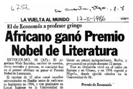 Africano ganó Premio Nobel de Literatura El de Economía a profesor gringo Africano ganó Premio Nobel de Literatura El de Economía a profesor gringo