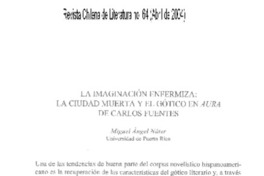 La Imaginación enfermiza: La ciudad muerta y el gótico en Aura de Carlos Fuentes La Imaginación enfermiza: La ciudad muerta y el gótico en Aura de Carlos Fuentes