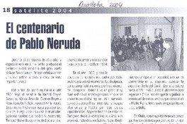 El centenario de Pablo Neruda