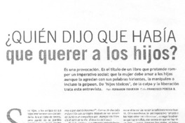¿Quién dijo que había que querer a los hijos? (entrevistas)