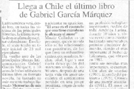 Llega a Chile el último libro de Gabriel García Márquez Llega a Chile el último libro de Gabriel García Márquez