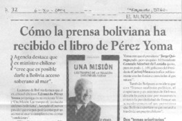 Cómo la prensa boliviana ha recibido el libro de Pérez Yoma Cómo la prensa boliviana ha recibido el libro de Pérez Yoma