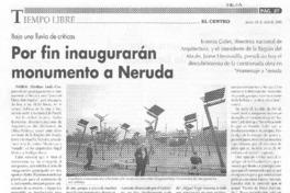 Por fin inaugurarán monumento a Neruda Por fin inaugurarán monumento a Neruda