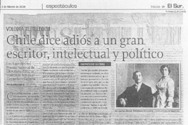 Chile dice adiós a un gran escritor, intelectual y político Chile dice adiós a un gran escritor, intelectual y político