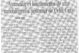 Anuncian el lanzamiento de una autobiografía póstuma de Celia Cruz Anuncian el lanzamiento de una autobiografía póstuma de Celia Cruz