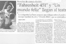 "Fahrenheit 451" y "un mundo feliz" llegan al teatro "Fahrenheit 451" y "un mundo feliz" llegan al teatro