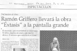 Ramón Griffero llevará la obra "Éxtasis" a la pantalla grande Ramón Griffero llevará la obra "Éxtasis" a la pantalla grande