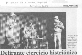 Delirante ejercicio histriónico Delirante ejercicio histriónico