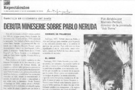 Debuta miniserie sobre Pablo Neruda Debuta miniserie sobre Pablo Neruda