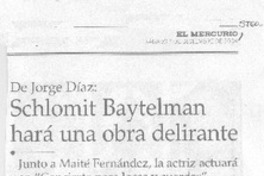 Schlomit Baytelman hará una obra delirante Schlomit Baytelman hará una obra delirante
