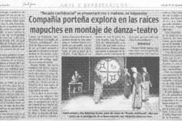 Compañía porteña explora en las raíces mapuches en montaje de danza-teatro Compañía porteña explora en las raíces mapuches en montaje de danza-teatro