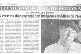 TVN estrena documental con imágenes inéditas de Neruda TVN estrena documental con imágenes inéditas de Neruda