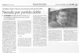 Neruda por partida doble