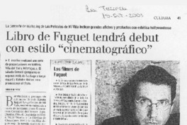 Libro de Fuguet tendrá debut con estilo "cinematográfico" Libro de Fuguet tendrá debut con estilo "cinematográfico"