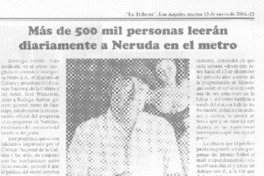Más de 500 mil personas leerán diariamente a Neruda en el metro Más de 500 mil personas leerán diariamente a Neruda en el metro